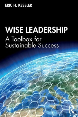 Eric H. Kessler | Wise Leadership | Taschenbuch | Englisch (2020) | Routledge
