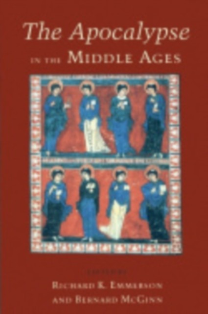 The Apocalypse in the Middle Ages Emmerson Mcginn Hardback 9780801422829