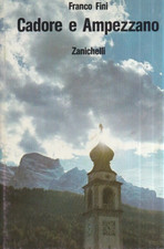 CADORE E AMPEZZANO Franco Fini ZANICHELLI