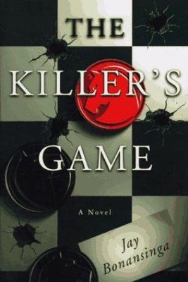 The KILLERS GAME by Jay Bonansinga