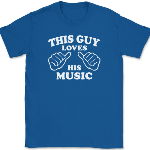 This Guy Loves His Music T-Shirt Tee Funny Sarcastic Novelty Gift - Picture 5 of 10