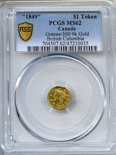 1849 $1 British Columbia, California Fractional Gold / PCGS MS62 Greene #300