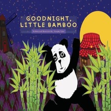 Goodnight, Little Bamboo by Murphy Tyler Angeles Alarcon Paperback Book