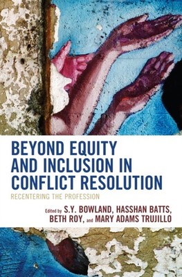 Bowland - Beyond Equity and Inclusion in Conflict Resolution   Recente - X555z