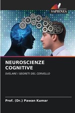 Neuroscienze Cognitive by Prof Pawan Kumar Paperback Book