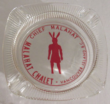Vancouver Island Canada 1950's The Malahat Chalet Chief Ashtray clear RARE 4"