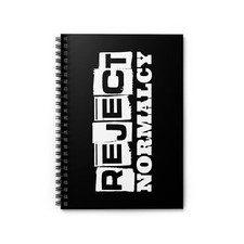 Reject Normalcy Spiral Notebook - Ruled Line - Gothic, Punk, Alternative