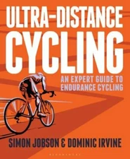 Ultra-Distance Cycling: An Expert Guide to Endurance Cycling by Simon Jobson