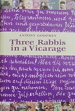 Three Rabbis in a Vicarage: The Story of Belsize Square Synagogue