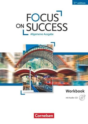 Focus on Success B1-B2. Workbook mit Audio-CD Michael Benford