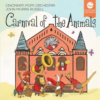 Cincinnati Pops Orchestra + John Morris Russell - Carnival of the Animals CD