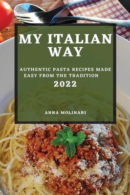 Anna Molinari | MY ITALIAN WAY 2022 | Taschenbuch | Englisch (2022)
