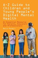 Becca Randell | A - Z Guide To Children And Young People's Digital Mental Health