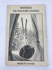 Winter Outdoor Living 1978 Paperback Book By Merlin Goode 
