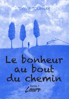 Sylvie Tournay | Le Bonheur Au Bout Du Chemin | Taschenbuch | FranzöSisch (2018)