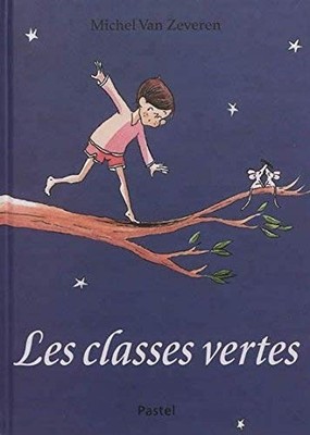 Les classes vertes - Michel Van Zeveren