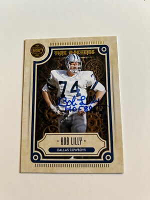 Bob Lilly Signed 2022 Legacy Time Machine Dallas Cowboys Card # TM-10