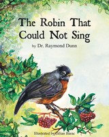 The Robin That Could Not Sing Raymond Dunn Taschenbuch Kartoniert / Broschiert
