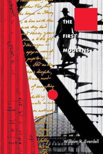 William R. Everdell The First Moderns (Tascabile)