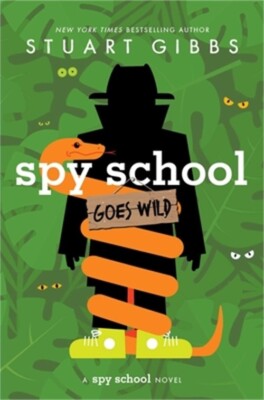 Spy School Goes Wild (Hardback or Cased Book)