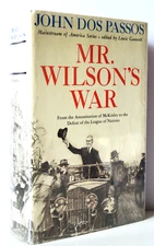 MR. WILSON'S WAR, Mainstream of America Series -Hardcover w/DJ 1st Edition 1962
