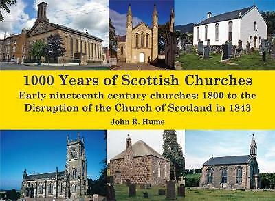 1,000 Years of Scottish Churches: Early ..., Hume, John 9781840338133 BRAND NEW