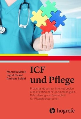 ICF in der Pflege: Praxishandbuch zur Internationalen Buch Hogrefe AG