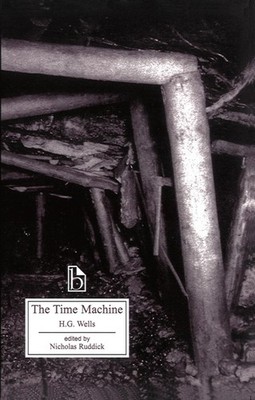 The Time Machine: An Invention (Broadview Literary Texts) - paperback H. G. ...