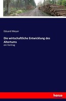 Die Wirtschaftliche Entwicklung Des Altertums Eduard Meyer