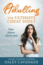 Adulting : The Ultimate Cheat Sheet