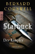 Starbuck: Der Kämpfer | Historischer Roman | Bernard Cornwell | Taschenbuch