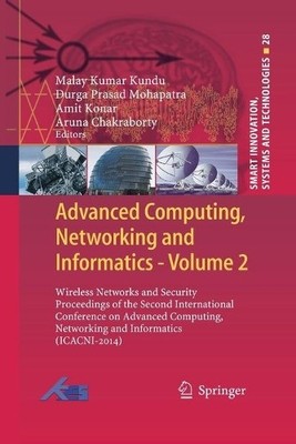 Advanced Computing, Networking and Informatics- Volume 2 - 9783319357744
