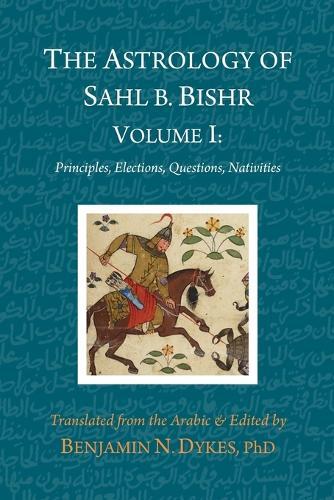 Thumbnail - Sahl Ibn Bishr The Astrology Of Sahl B. Bishr (taschenbuch) (us