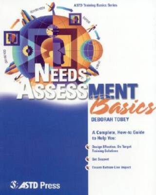 Needs Assessment Basics - Paperback By Tobey, Deborah - VERY GOOD