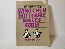 The Secret of Wing Chun Butterfly Knives Form by Austin Goh