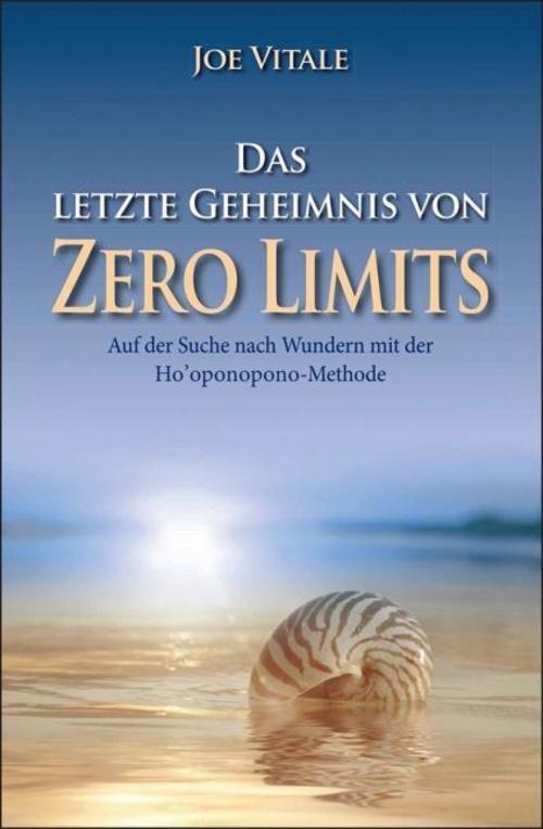 Das Letzte Geheimnis Von ""zero Limits"" Joe Vitale