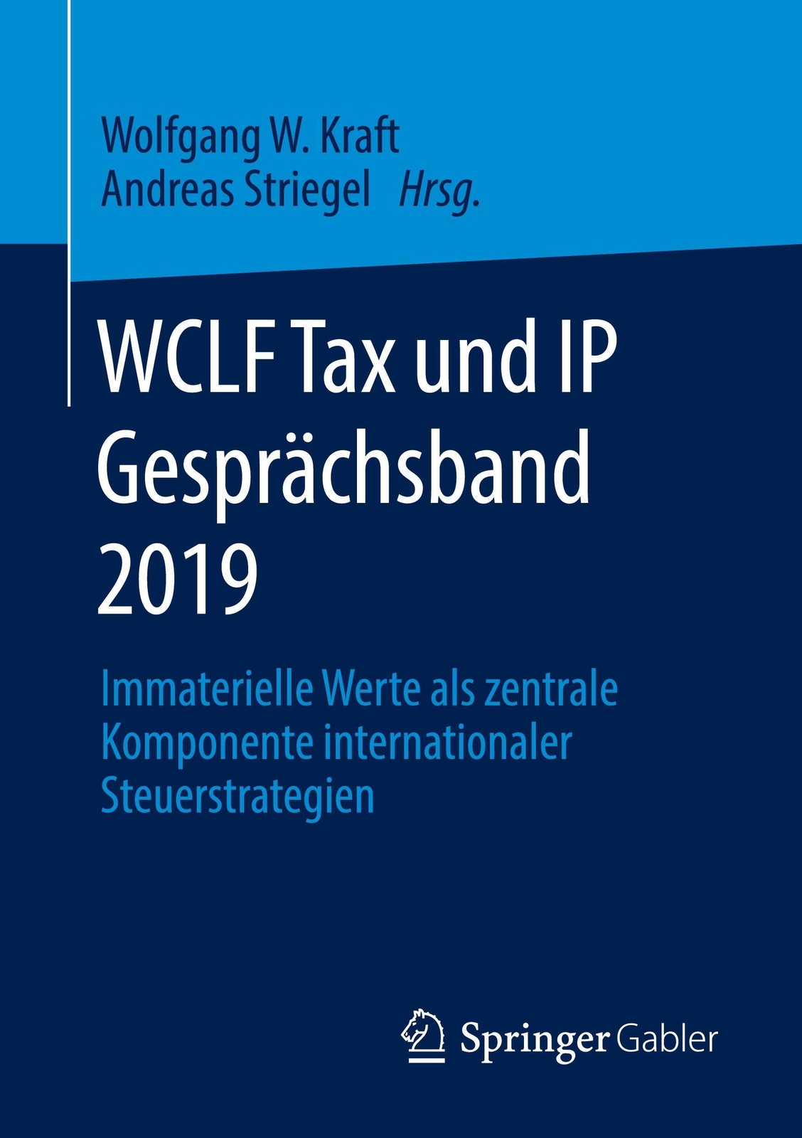 Wclf Tax Und Ip Gesprächsband 2019 | Andreas Striegel (u. A.) |