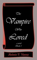 Antonio F. Vianna | The Vampire Who Loved | Taschenbuch | Englisch (2009)
