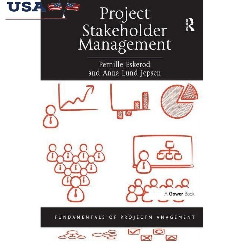 Project Stakeholder Management Paperback Guide Strategies Tools Tactics Success