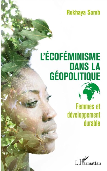 L'éCoféMinisme Dans La GéOpolitique Femmes Et DéVeloppement Durable Rokhaya Samb-image