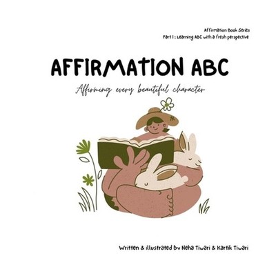 Affirmation ABC: Affirming every beautiful character by Neha Tiwari Paperback Bo