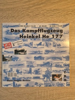 Das Kampfflugzeug Heinkel He 177 - Jet & Prob Typen Chronik Special 2
