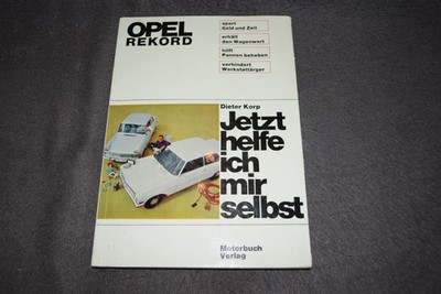 Now I help myself repair manual Opel Rekord P1/P2/A 4th edition 1965