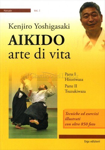 LIBRO AIKIDO. ARTE DI VITA - KENJIRO YOSHIGASAKI