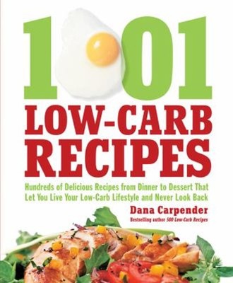 1,001 Low-Carb Rezepte Taschenbuch Englisch 2010 Quarto Publishing Group USA