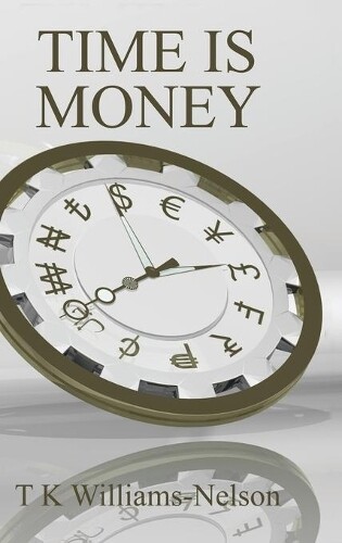 Thumbnail - T K Williams-nelson Time Is Money (gebundene Ausgabe) (us Import)