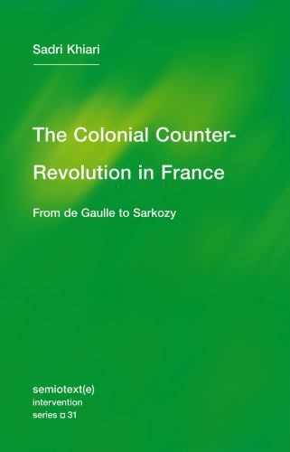 Colonial Counter-Revolution : from De Gaulle to Sa