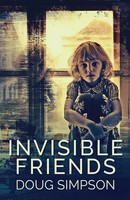 Invisible Friends Doug Simpson Taschenbuch Kartoniert / Broschiert Englisch 2021