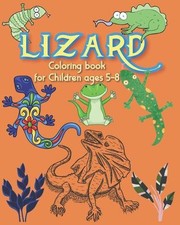 Lizard coloring book for children: Reptile Lizard coloring book for kids ages 5-