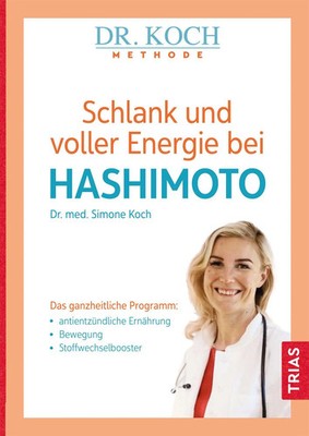 Schlank und voller Energie bei Hashimoto | Simone Koch | Taschenbuch | 188 S.